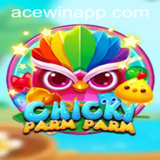 ChickyParmParm: An Exciting New Game with Acewin Elements