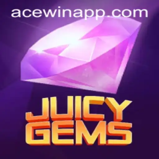 Exploring the Fascinating World of JuicyGems and Acewin