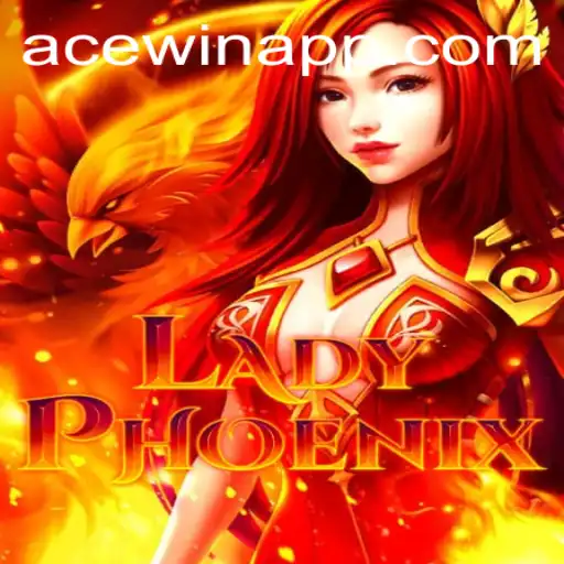 Exploring the Enchanting World of LadyPhoenix: A Journey of Strategy and Chances with Acewin